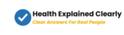 A blue circle with a black checkmark icon followed by the text “Health Explained Clearly” and the tagline “Clear Answers For Real People."